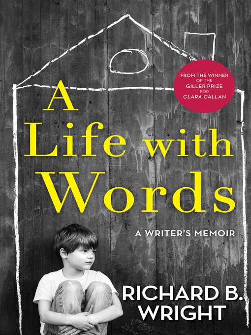 Title details for A Life with Words by Richard B. Wright - Wait list